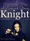 [The Knight Legends 04] • A Dark and Stormy Knight